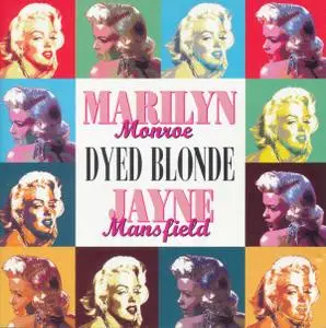 Marilyn Monroe & Jayne Mansfield - Dyed Blonde (2CD) (2000)