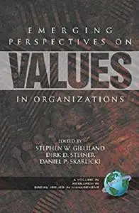 Emerging Perspectives on Values in Organizations (Research in Social Issues in Management)