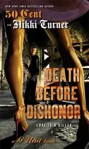 «Death Before Dishonor» by Nikki Turner,50 Cent