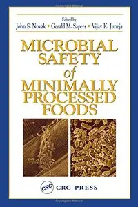Microbial Safety of Minimally Processed Foods (Repost)