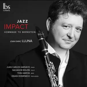 Joan Enric Lluna - Jazz Impact: Hommage to Bernstein (2019) [Official Digital Download 24/96]