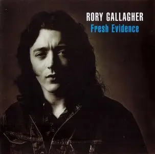 Rory Gallagher - Fresh Evidence (1998)
