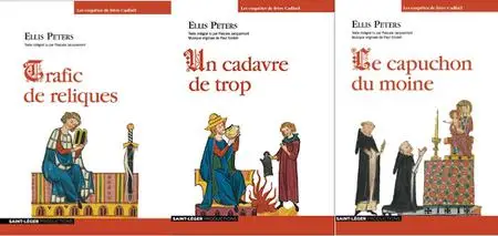 Ellis Peters, "Les enquêtes de Cadfaël", 3 tomes