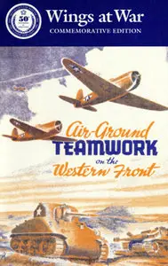 Air-Ground Teamwork on the Western Front (Wings at War №5)