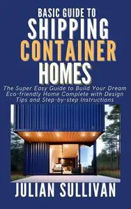 Baisc Guide to Shipping Container Homes