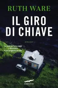 Ruth Ware - Il giro di chiave