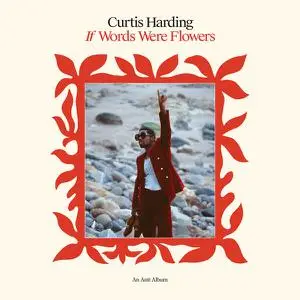 Curtis Harding - If Words Were Flowers (2021) [Official Digital Download]