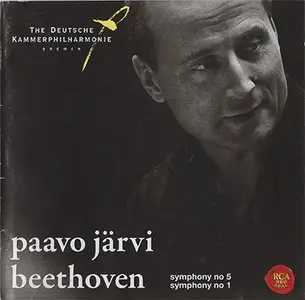 Ludwig van Beethoven - Deutsche Kammerphilharmonie / Paavo Järvi - Symphony No. 5 & Symphony No. 1 (2008) [Repost]