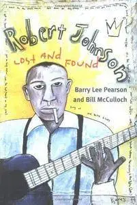 Robert Johnson: Lost and Found (Repost)