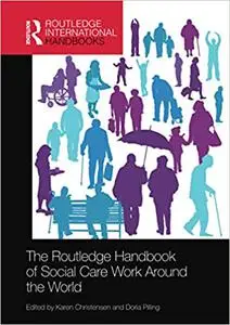 The Routledge Handbook of Social Care Work Around the World