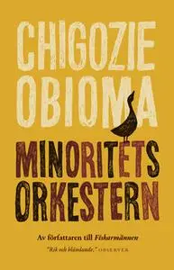 «Minoritetsorkestern» by Chigozie Obioma
