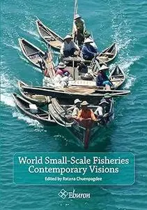 World Small-Scale Fisheries: Contemporary Visions