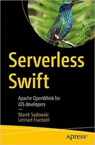 Serverless Swift: Apache OpenWhisk for iOS developers