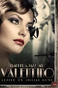 «Flappers, Jazz and Valentino» by Jillian Boyd