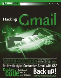 Hacking GMail (ExtremeTech) by Ben Hammersley [Repost]
