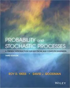 Probability and Stochastic Processes: A Friendly Introduction for Electrical and Computer Engineers (Repost)