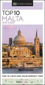 Top 10 Malta and Gozo (DK Eyewitness Top 10 Travel Guide), 2023 Edition