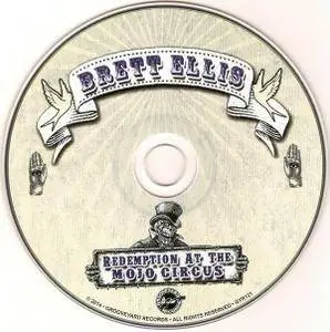 Brett Ellis - Redemption At The Mojo Circus (2014)