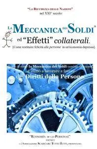 LA MECCANICA DEI SOLDI …ed Effetti collaterali