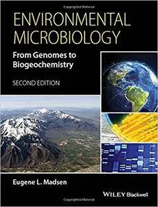 Environmental Microbiology: From Genomes to Biogeochemistry, 2nd Edition