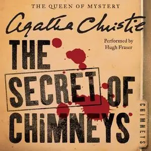 «The Secret of Chimneys» by Agatha Christie