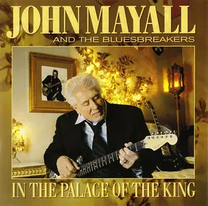 John Mayall and The Bluesbreakers - In The Palace Of The King (2007)