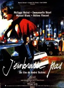 J'embrasse pas / I Don't Kiss - by Andre Techine (1991)