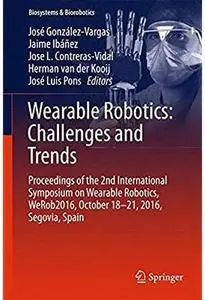 Wearable Robotics: Challenges and Trends [Repost]