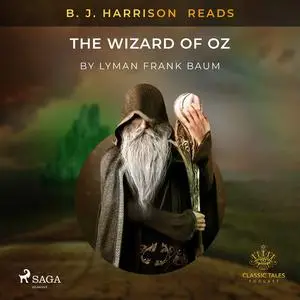 «B. J. Harrison Reads The Wizard of Oz» by L. Baum