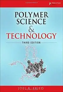 Polymer Science and Technology, Third Edition