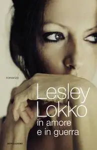 Lesley Lokko - In amore e in guerra (Repost)