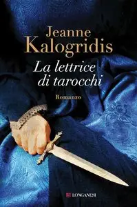 Jeanne Kalogridis – La lettrice di tarocchi