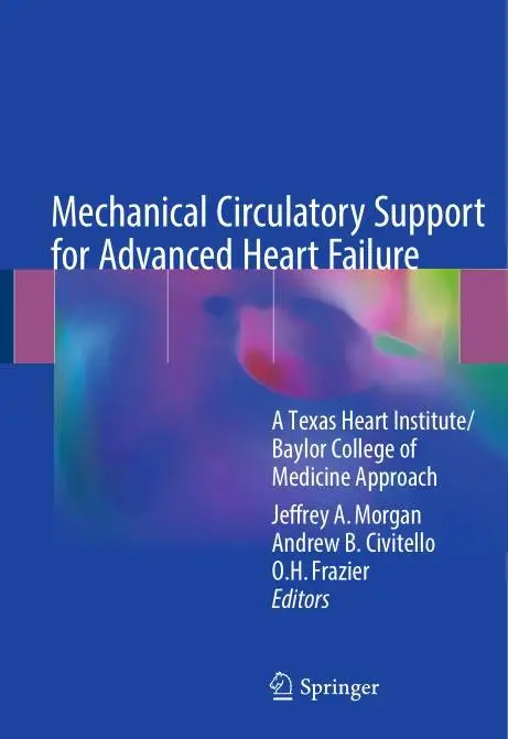Mechanical Circulatory Support for Advanced Heart Failure: A Texas Heart Institute/Baylor College of Medicine Approach