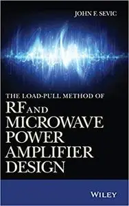 The Loadpull Method of RF and Microwave Power Amplifier Design