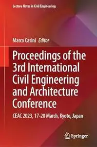 Proceedings of the 3rd International Civil Engineering and Architecture Conference