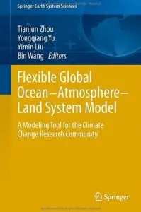 Flexible Global Ocean-Atmosphere-Land System Model: A Modeling Tool for the Climate Change Research Community [Repost]