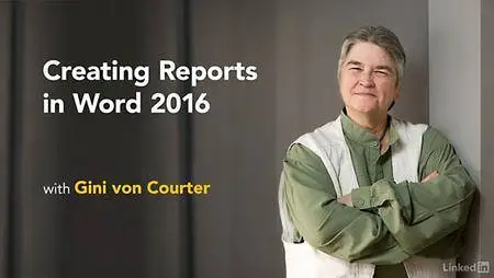 Lynda - Creating Reports in Word 2016