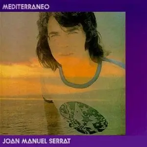 Joan Manuel Serrat - Mediterráneo (2000)