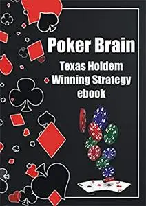 Poker Winning System: Texas Holdem Winning Strategy ebook