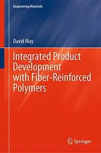 Integrated Product Development with Fiber-Reinforced Polymers