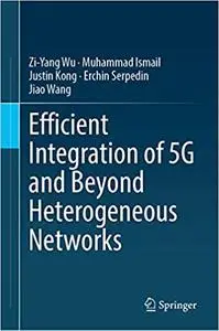 Efficient Integration of 5G and Beyond Heterogeneous Networks