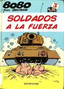 Bobo Tomo 3 - Soldados a la fuerza