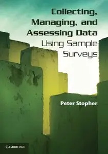 Collecting, Managing, and Assessing Data Using Sample Surveys (repost)