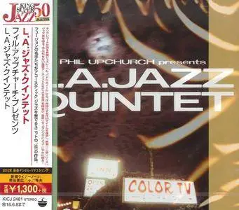 Phil Upchurch - Phil Upchurch Presents L.A. Jazz Quintet (1986) {2015 Japan King Super Jazz Collection KICJ 2481}