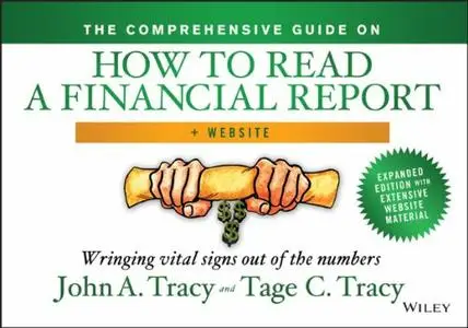 The Comprehensive Guide on How to Read a Financial Report, + Website: Wringing Vital Signs Out of the Numbers (repost)