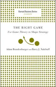 «Right Game» by Adam Brandenburger, Barry J. Nalebuff