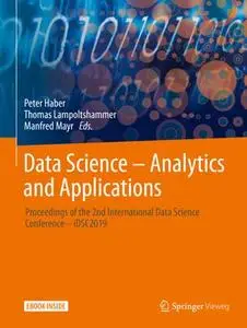 Data Science – Analytics and Applications: Proceedings of the 2nd International Data Science Conference – iDSC2019