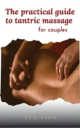 The practical guide to tantric massage: for couples