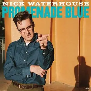 Nick Waterhouse - Promenade Blue (2021)