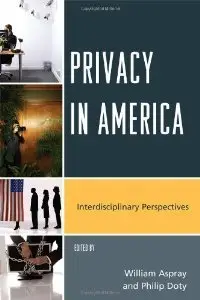 Privacy in America: Interdisciplinary Perspectives (repost)